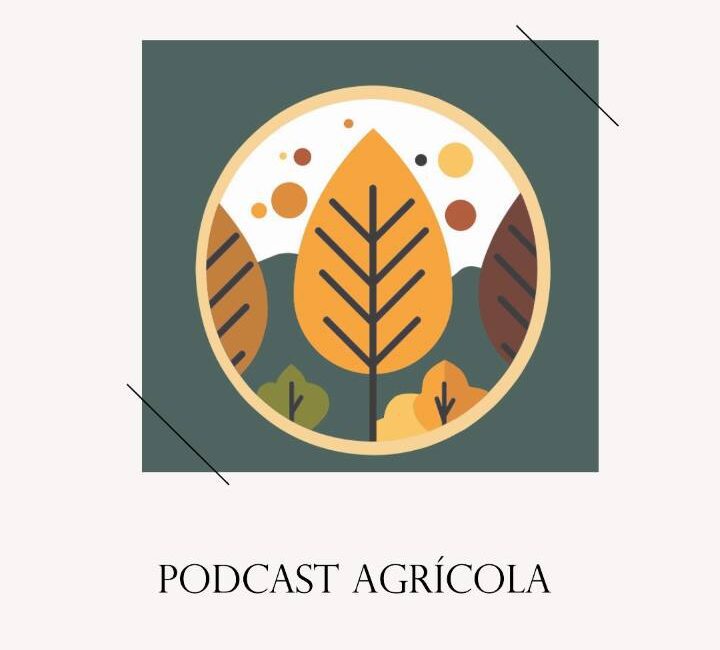 Podcast agrícola Agrotitanes